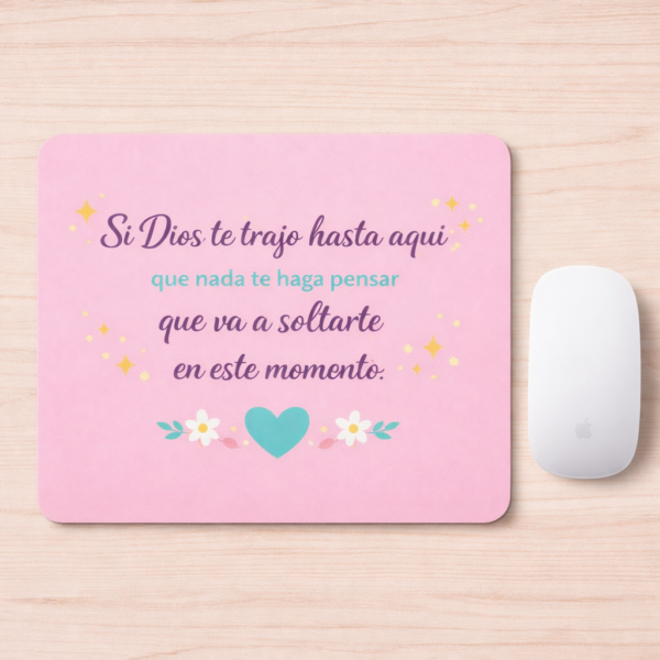 Mousepad te sostendrá